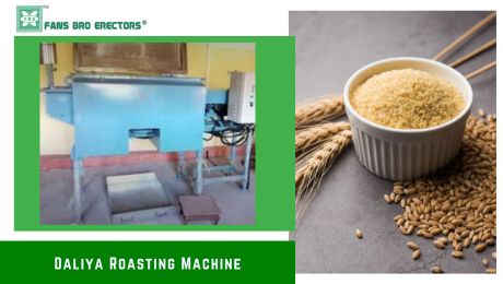 Daliya Roasting Machine