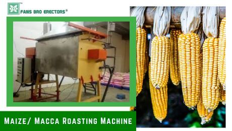 Maize/ Macca Roasting Machine