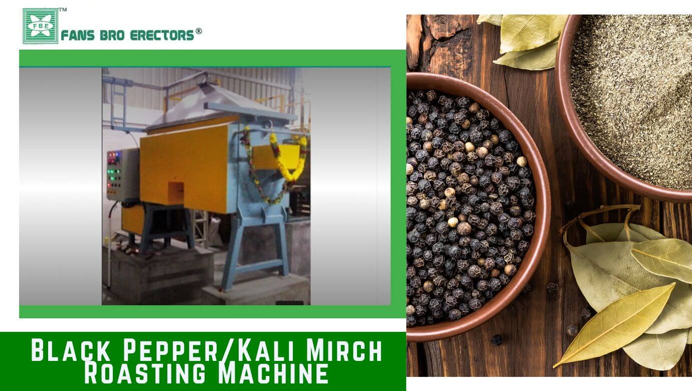 Black Pepper/Kali Mirch Roasting Machine